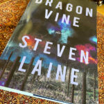 Grapelive: Book Review “Dragon Vine” a Novel by Steven Laine
